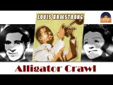 Louis Armstrong - Alligator Crawl (HD) Officiel Seniors Musik