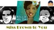 Billie Holiday - Miss Brown to You (HD) Officiel Seniors Musik