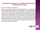SAP Process Integration (PI)  Exchange Infrastructure (XI)  CERTIFICATION  IN CANADA
