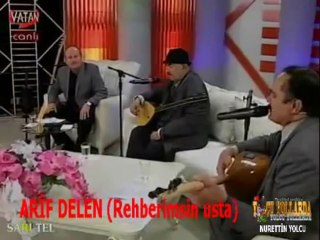 ARİF DELEN (Rehberimsin NEŞET ustam)