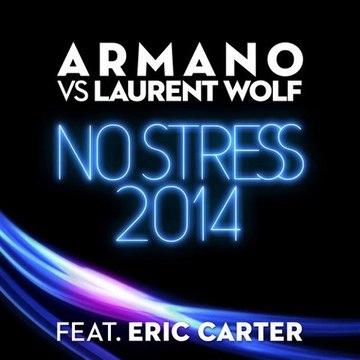 Armano VS Laurent Wolf - No Stress (extrait)