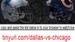 Dallas Cowboys vs Chicago Bears watch online Live Stream free