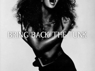 Bring Back The Funk