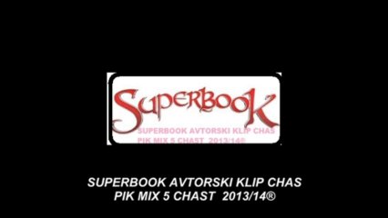 ЧАС ПИК РЕМИКC МУЗАЙКА  5ЧАСТ (МИКС SUPERBOOK АВТОРСКИ КЛИП )  СЛЕДВА ПРОДЪЛЖЕНИЕ.........