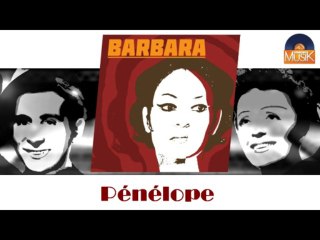 Barbara - Pénélope (HD) Officiel Seniors Musik