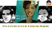 Billie Holiday - I've Got My Love to Keep Me Warm (HD) Officiel Seniors Musik