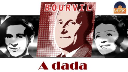 Bourvil - A dada (HD) Officiel Seniors Musik