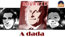 Bourvil - A dada (HD) Officiel Seniors Musik