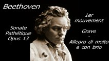 Beethoven - Sonate Pathétique N°8 Opus 13 - Grave - Allegro Di Molto e Con Brio
