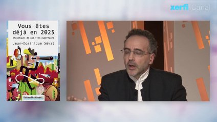 Jean-Dominique Séval, Xerfi Canal Numérique : une prospective 2025