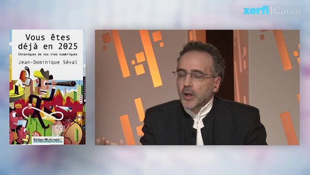 Jean-Dominique Séval, Xerfi Canal Numérique : une prospective 2025