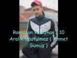 Ramazan Yıldızhan - 10 Aralık Unutulmaz ! ( Ahmet Gümüş )