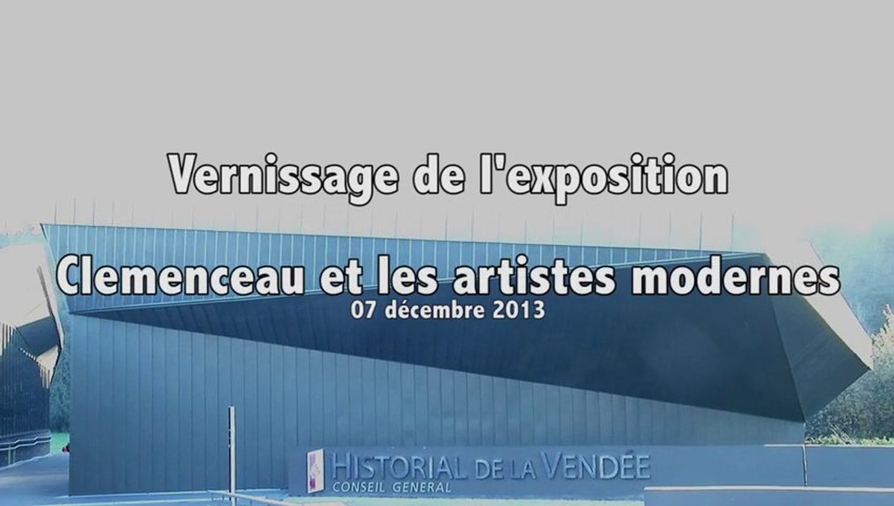 Historial de la Vendée, vernissage de l'exposition Clemenceau