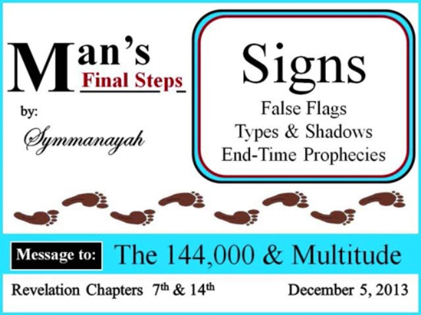 ⁣Man's Final Steps - Signs