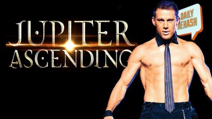 Jupiter Ascending Trailer HD - Channing Tatum Obsessions | DAILY REHASH | Ora TV