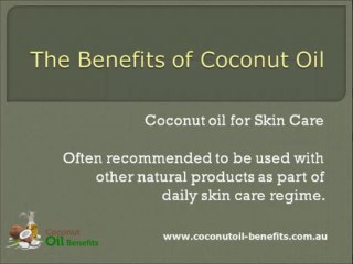 The Unique Benefits of Coconut Oil
