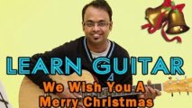 We Wish You A Merry Christmas Guitar Lesson - Christmas Carol