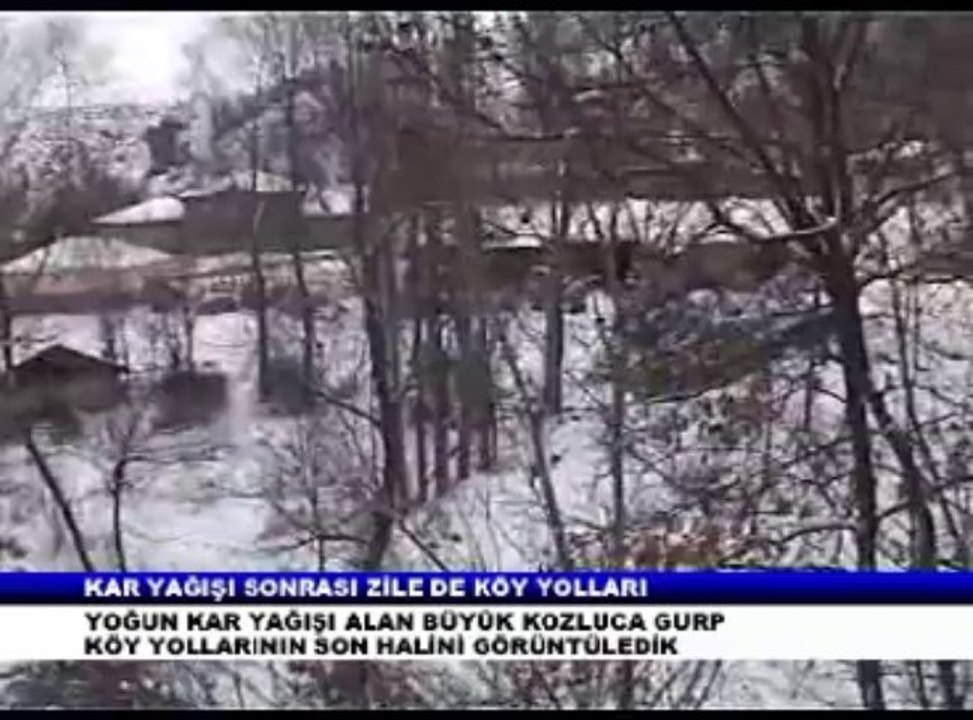 KAR YAĞIŞI SONRASI İŞTE ZİLE NİN KÖY YOLLARI
