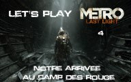 Metro Last Light - 4ieme Partie - Notre Arrivée au camp de Rouge