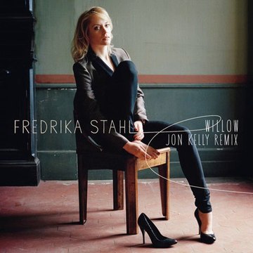 Fredrika Stahl - Willow (Jon Kelly Remix) (extrait)