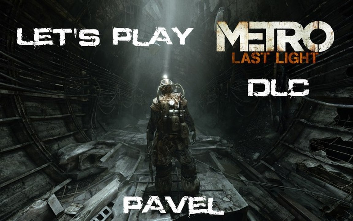 Metro Last Light - DLC - Pavel