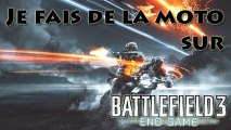 [Vidéo Détente] Je fais de la moto sur le DLC End Game de Battlefield 3