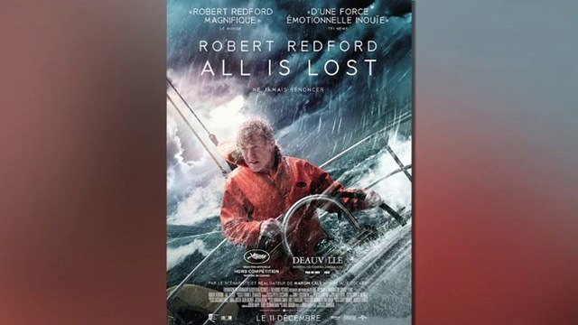 All is lost: Bien joué, bien raconté, bien mis en sène