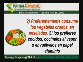 El indice glucemico y 7 tip para adelgazar.
