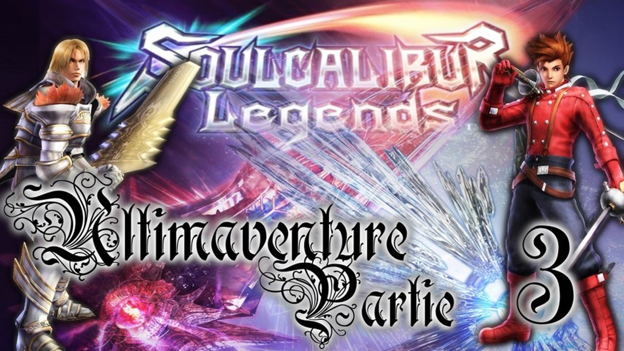 Soul Calibur Legends [03] - Fy... Fygu... Truc !