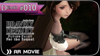 「Bravely Default」Flying Fairy & For the Sequel -DEMO- Pt.10 AR Movie