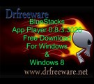 BlueStacks App Player 0.8.3.3026 Free Download For Windows n Windows 8