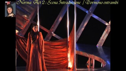 Norma Act 2  Scene 1 : Introduction  / Dormono entrambi