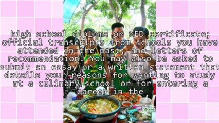 Things You Need To Know To Get Into Your Chosen Culinary School