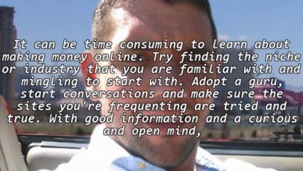 In Order To Earn Your Money Online, Use These Tips