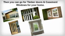 Accentuating your home with Timber doors & Casement Windows