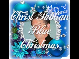 Christ Fablian - Blue Christmas