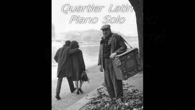 Léo Ferré - Quartier Latin - Piano (Adaptation Pascal Mencarelli)