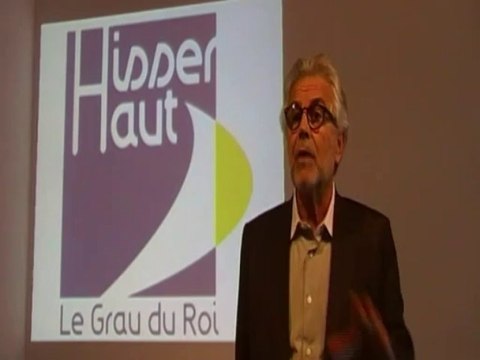 Robert Folcher - Réunion publique du 6 Décembre 2013 - Hisser Haut Le Grau du Roi