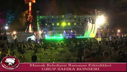 GRUP SAHRA  MAMAKLILARLA BULUŞTU. MUHTEŞEM KONSER...