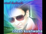 ritesh kushwaha love songs