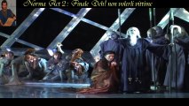 Norma Act 2  Finale :  Deh! non volerli vittime   & Smyrna State Opera and Ballet