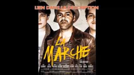 La Marche film complet en Entier VF en français streaming [HD]