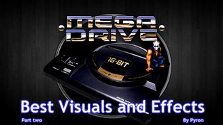 Mega Drive / Genesis - Best Visuals and Effects - Part 2 / 2