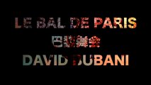 第十六届巴黎舞会 16ÈME ÉDITION DU BAL DE PARIS－ DAVIDE BUBANI 大卫. 布霸尼 - Chanteur opéra / violoniste