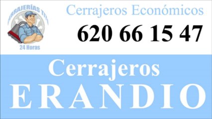 Cerrajeros 24 horas Erandio Tfn; 620 66 15 47