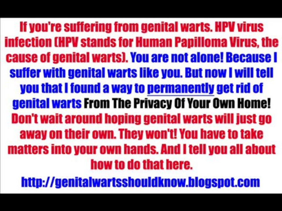 How To Get Rid Of Genital Warts Fast - Genital Warts Home Treatment