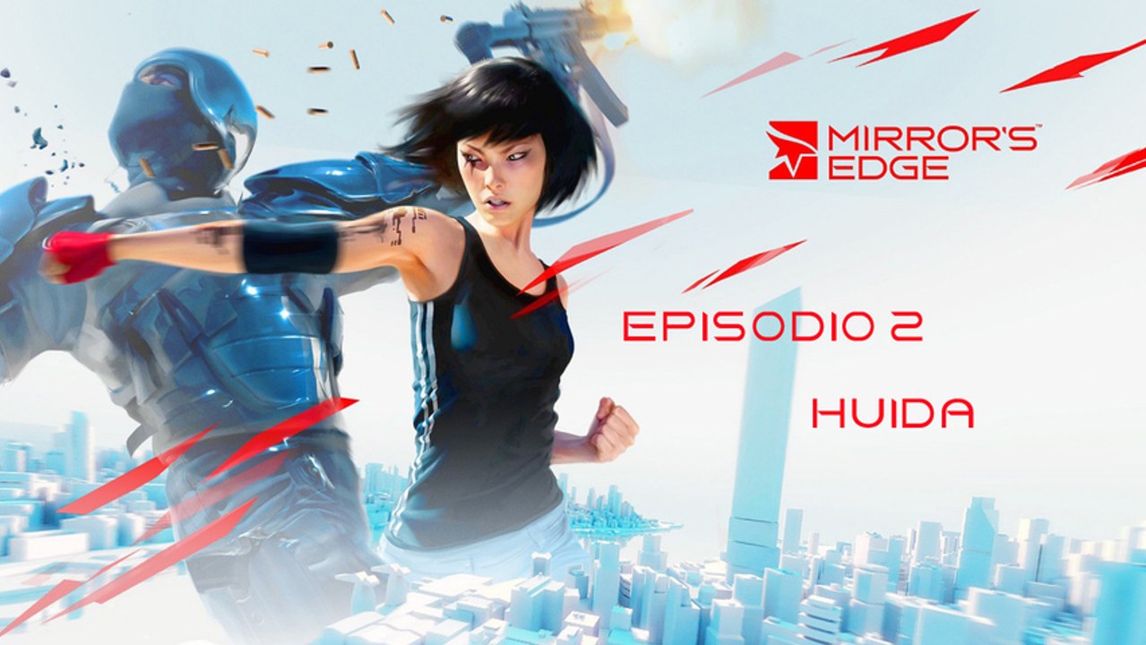 Mirror's Edge - Episodio 2 - Gameplay