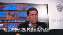 RUDI GARCIA | CONFERENZA MILAN-ROMA | Romanews.eu