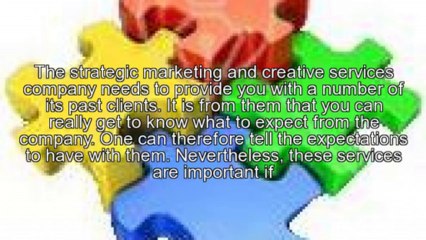 The Need For Strategic Marketing And Creative Services
