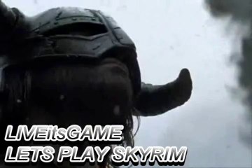 SKYRIM LIVEitsGAME LETS PLAY - 2